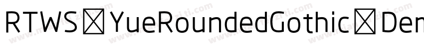 RTWS YueRoundedGothic Demo字体转换